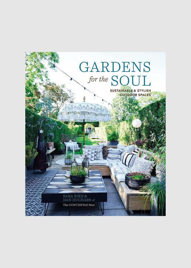 GARDENS FOR THE SOUL: SUSTAINABLE & STYLISH OUTDOOR SPACES