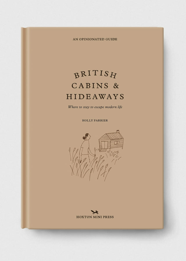 BRITISH CABINS AND HIDEAWAYS: AN OPINIONATED GUIDE