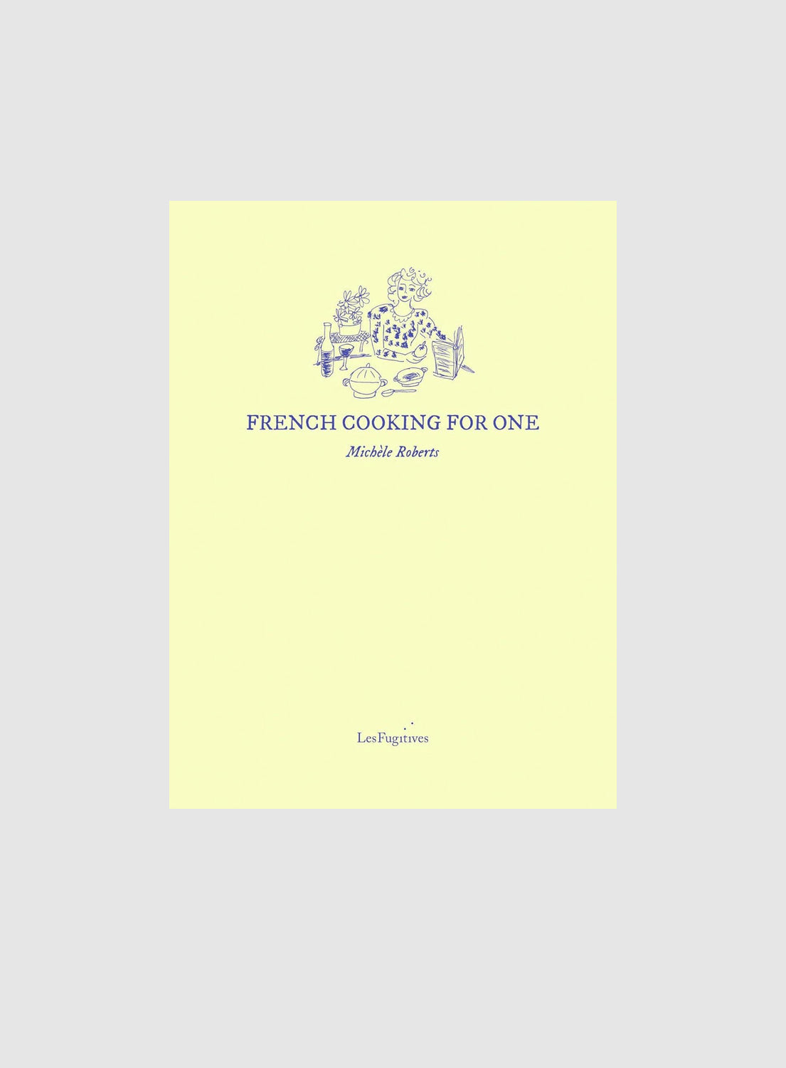 FRENCH COOKING FOR ONE